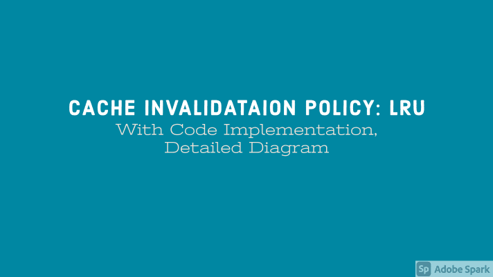 LRU: Implementing a Cache Invalidation Policy