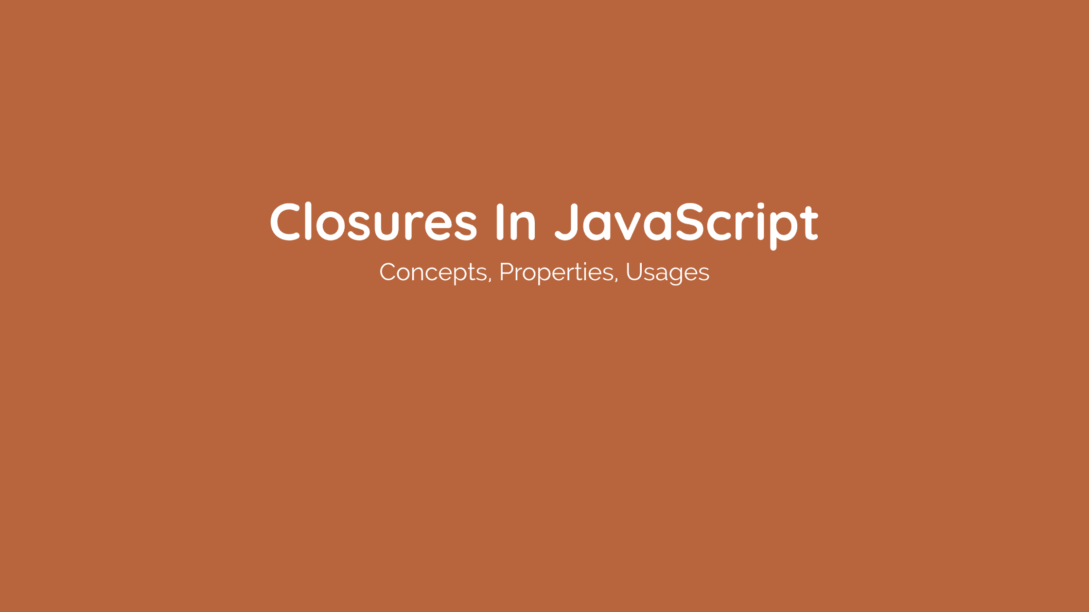 Closures and It's Properties
