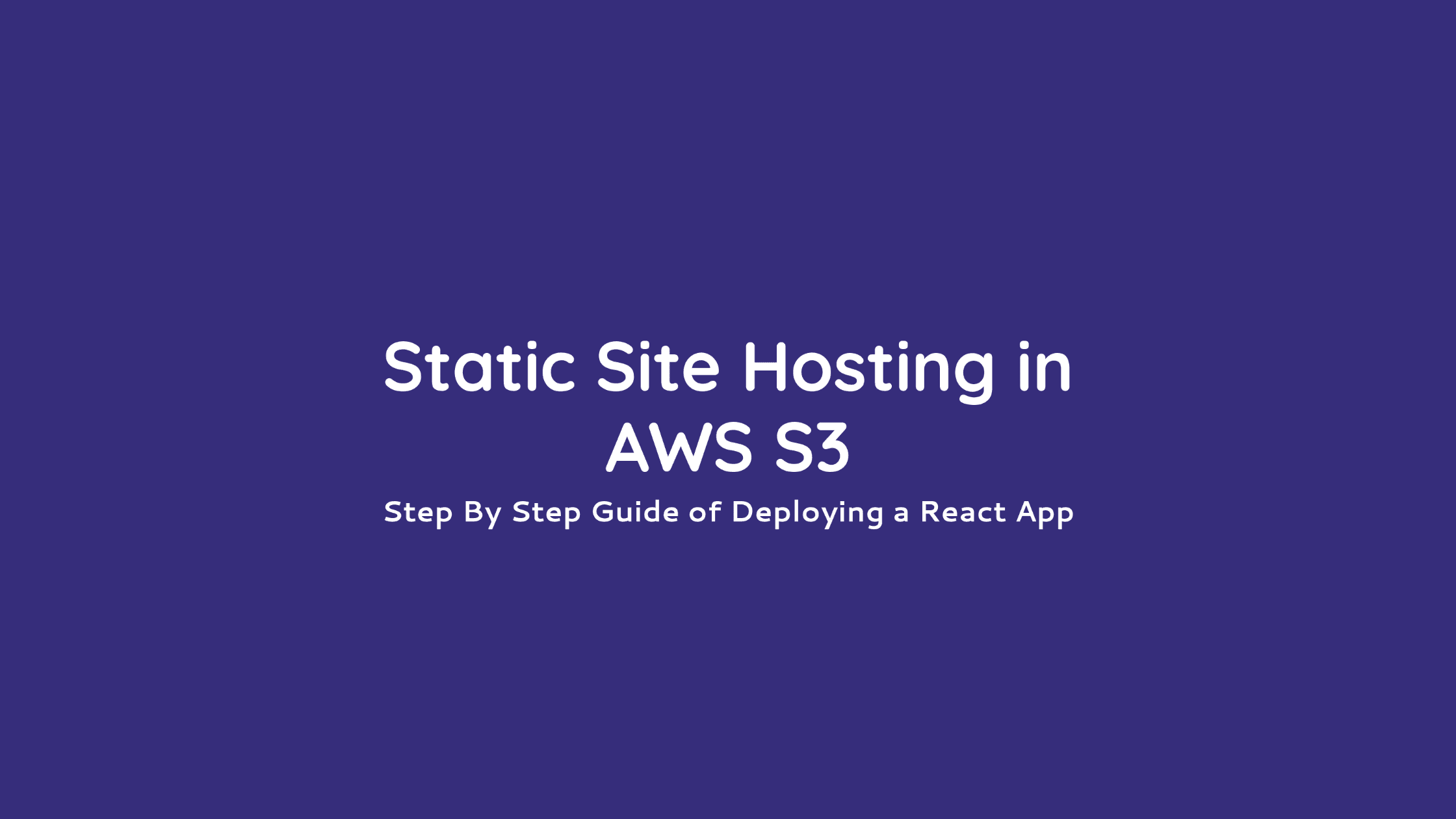 Deploy a react static site to Amazon S3