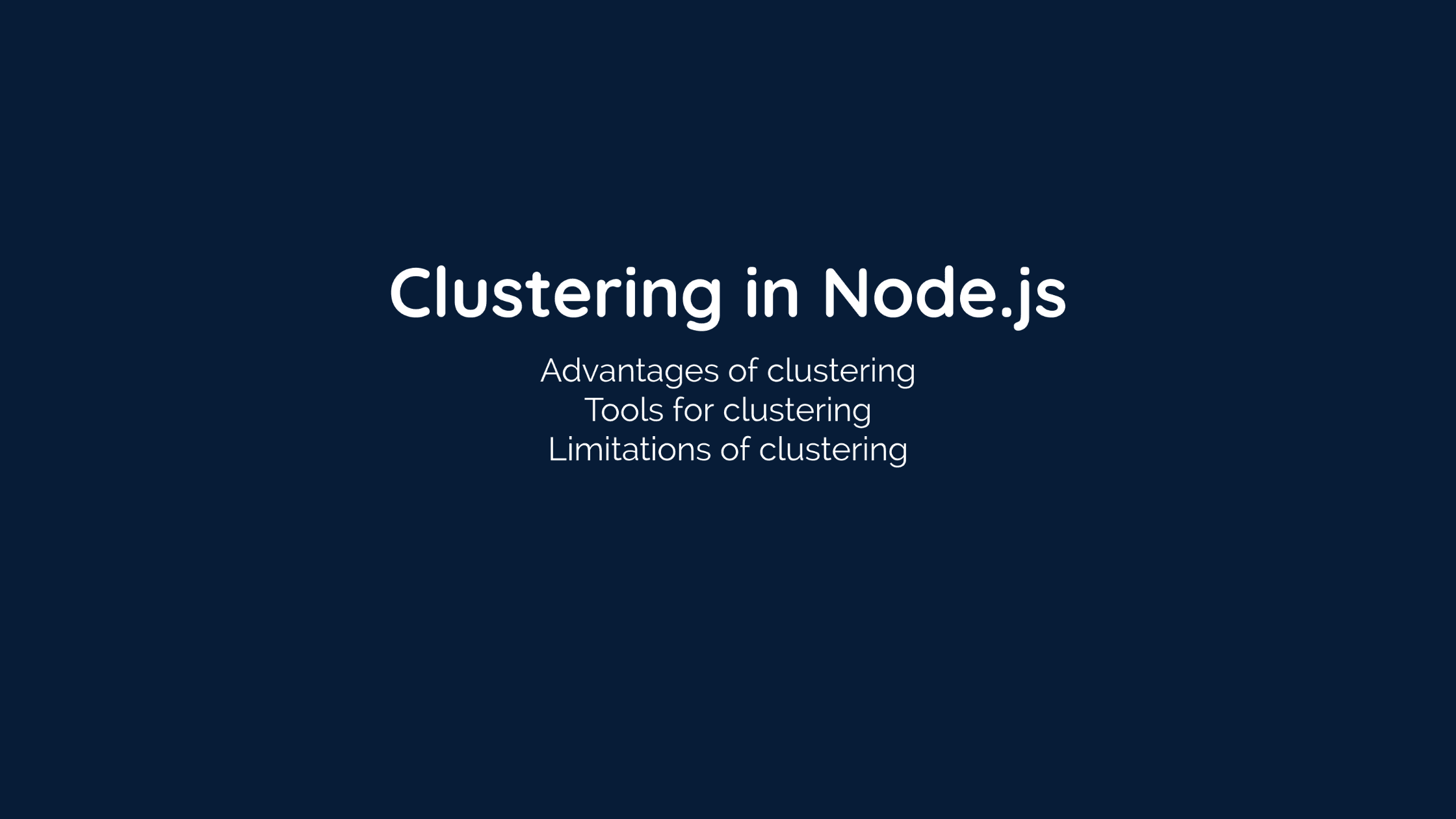 Clustering in Node.js: Look for the limitations